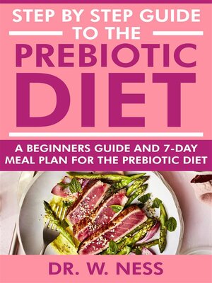 cover image of Step by Step Guide to the Prebiotic Diet